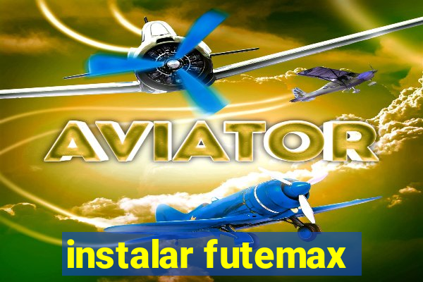 instalar futemax